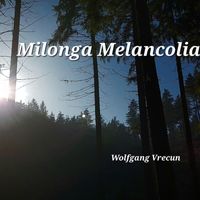 Wolfgang Vrecun - Milonga Melancolia