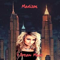 Madison - I Dream Music