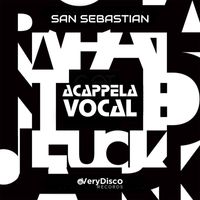 San Sebastian - High Enough (Acapella)
