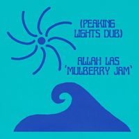 Allah-Las - Mulberry Jam (Peaking Lights Dub)