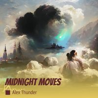 Alex Thunder - Midnight Moves