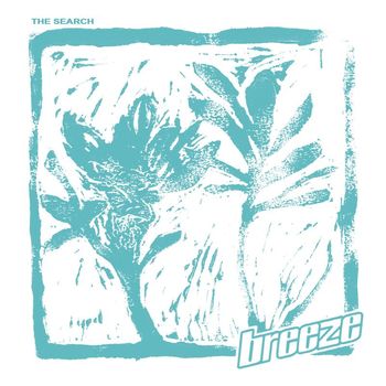 Breeze - The Search (Explicit)