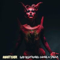 Anand Clique - Even Nightmares Share a Dream