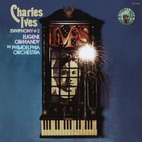 Eugene Ormandy - Ives: Symphony No. 2 & Symphony No. 3 "The Camp Meeting"