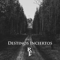 Renzo Leali - Destinos Inciertos