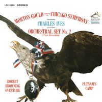 Morton Gould - Ives: Orchestral Set Nos 1 & 2