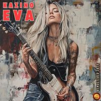 Kazino - Eva (Remastered 2024)