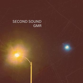 GMR - Second Sound