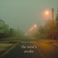 Mick O'Regan - The West's Awake