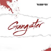 Bassmen - Gangster