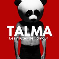 Talma - Les Routes De L'amour (House Version)
