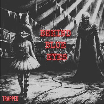 Behind Blue Eyes - Trapped