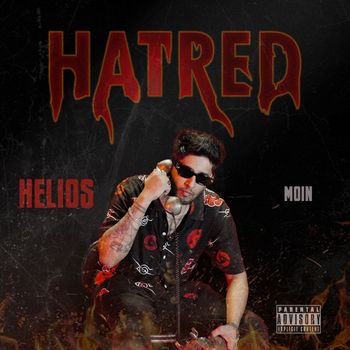 Helios - Hatred (Explicit)