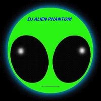 DJ ALIEN PHANTOM - Welcome to my World