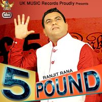 Ranjit Rana - 5 Pound