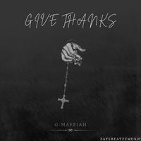 G Maffiah - Give Thanks