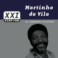 Martinho Da Vila - Vinteum XXI - 21 Grandes Sucessos - Martinho da Vila