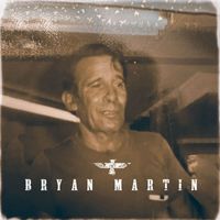 Bryan Martin - Years In The Making/Cowboy In This Indian