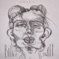 Grief - Bittersweet (Explicit)