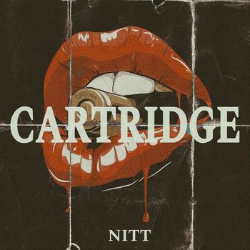 Nitt - Cartridge (Explicit)