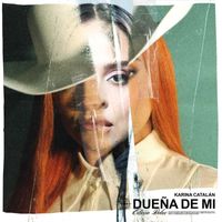 Karina Catalán - Dueña de Mí (Edición Delux)