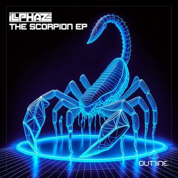 ILLPHAZE - The Scorpion Ep (Explicit)