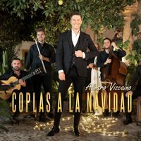 Alvaro Vizcaino - Coplas a la Navidad (En Vivo)