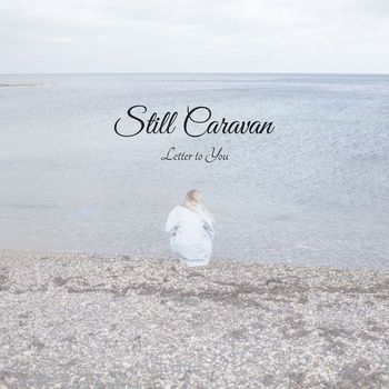Still Caravan - Letter to You