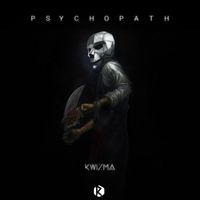 Kwizma - Psychopath