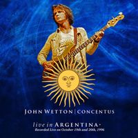 John Wetton - Live in Argentina (Live, Argentina, October 1996)