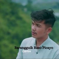 Carlos - Barangguik Raso Picayo
