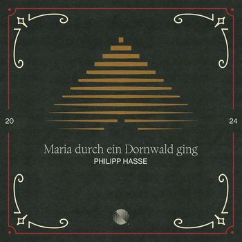 Philipp Hasse - Maria durch ein Dornwald ging