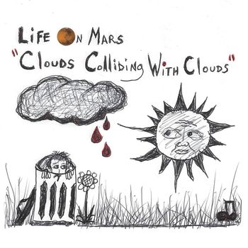 Life On Mars - Clouds Colliding With Clouds