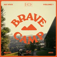 BRAVE - BRAVE Camp • Vol. 1 (Ao Vivo)