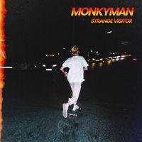 MONKYMAN - Strange Visitor