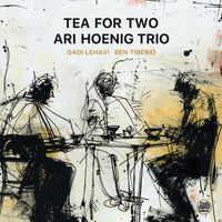Ari Hoenig - Tea for Two