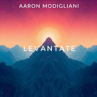 Aaron Modigliani - Levantate
