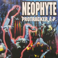 Neophyte - Protracker EP
