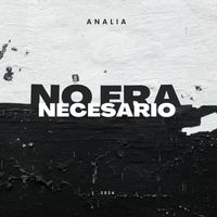 Analia - No Era Necesario