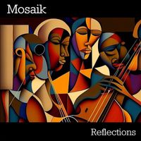 Mosaik - Reflections