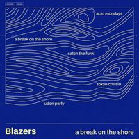 Blazers - A Break On The Shore