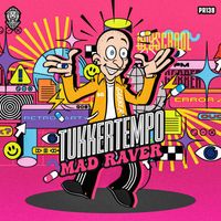 TukkerTempo - Mad Raver (Extended Mix)