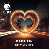 Papa Tin - City Lights