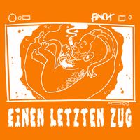 FiNCH - EiNEN LETZTEN ZUG