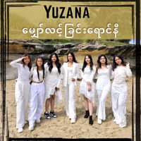Yuzana - Mhyaw Lint Chin Yaung Ni