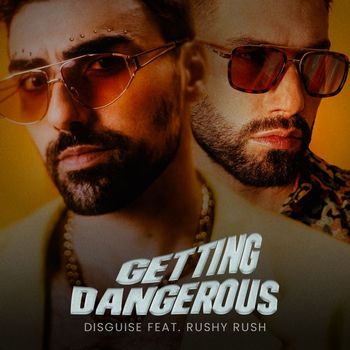 Disguise - Getting Dangerous