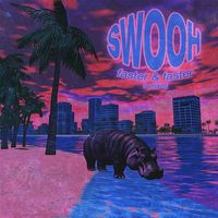 Swooh - Faster & Faster (Remixes)