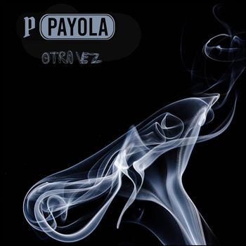 Payola - Otra Vez