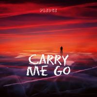 pledge - Carry Me Go
