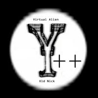 Old Nick & Virtual Alien - Y++